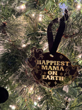 Load image into Gallery viewer, Happiest Mama On Earth Ornament