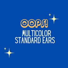Load image into Gallery viewer, OOPSIE Multicolor Standard Ears